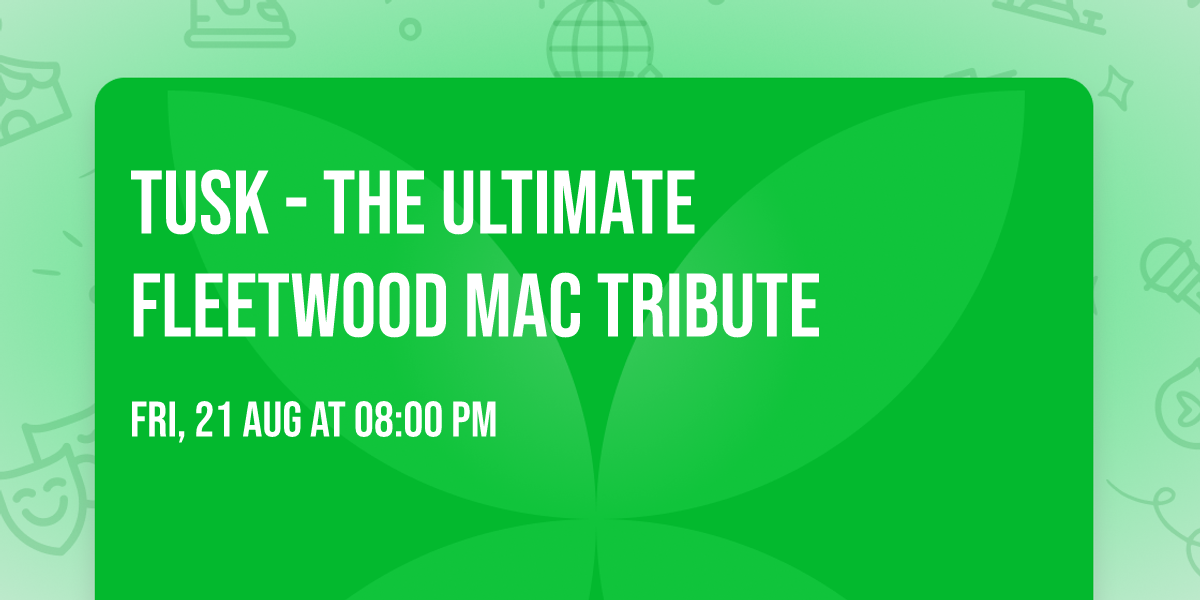 Tusk - The Ultimate Fleetwood Mac Tribute