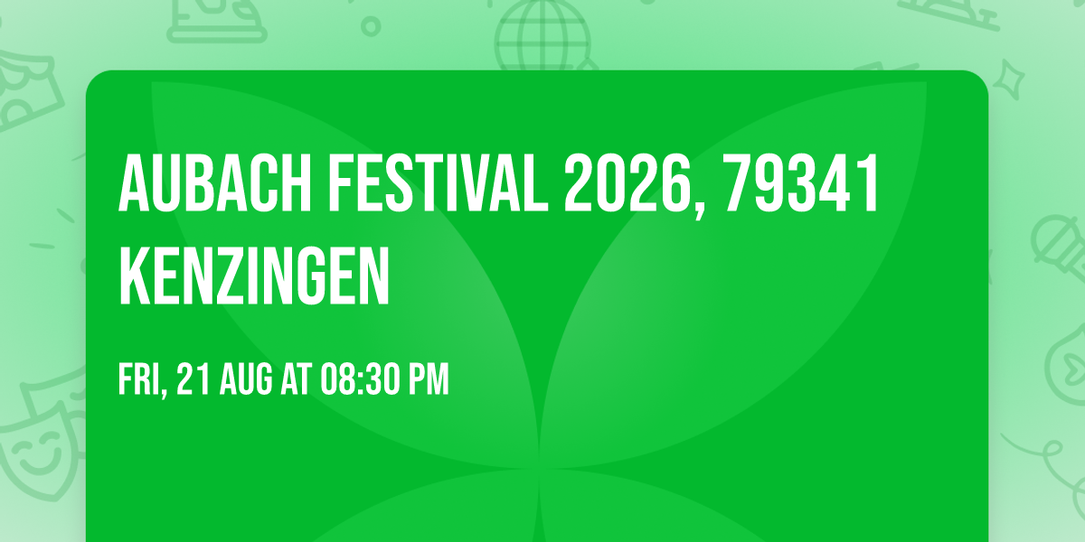 Aubach Festival 2026, 79341 Kenzingen