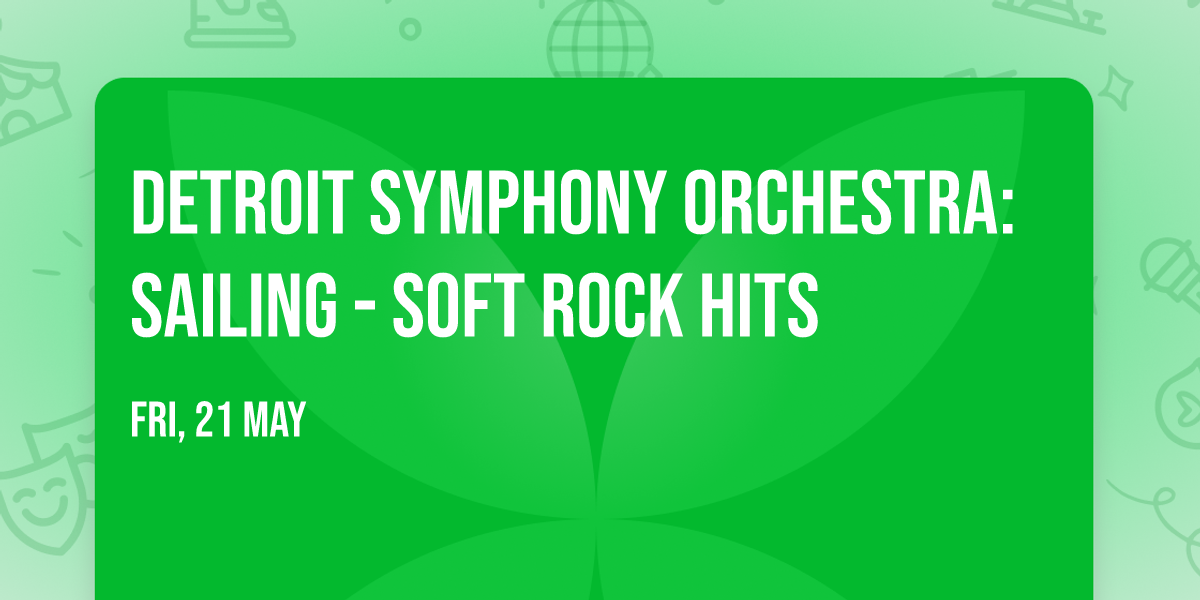 Detroit Symphony Orchestra: Sailing - Soft Rock Hits