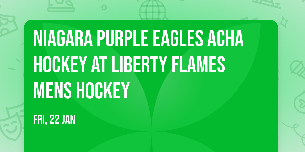 Niagara Purple Eagles ACHA Hockey at Liberty Flames Mens Hockey
