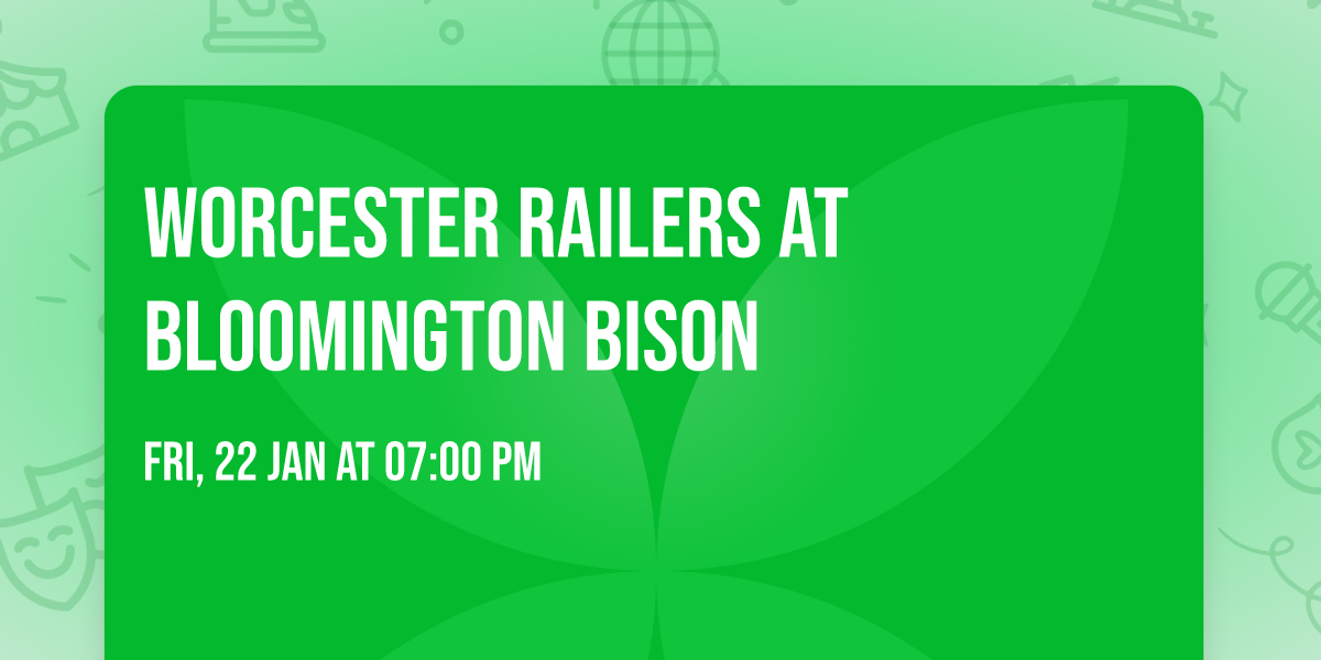 Worcester Railers at Bloomington Bison