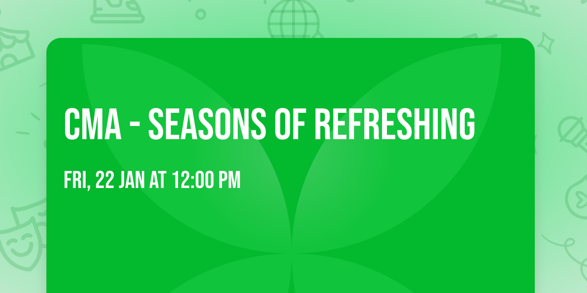 CMA - Seasons of Refreshing
