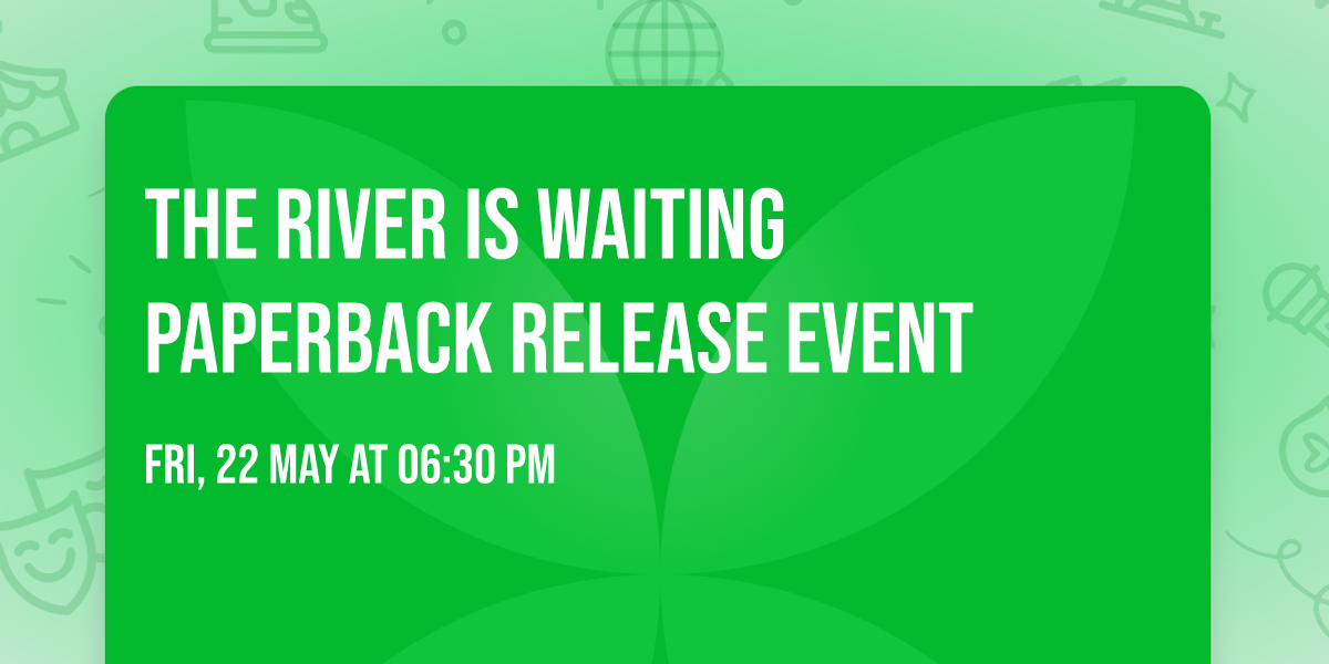 The River is Waiting Paperback Release Event