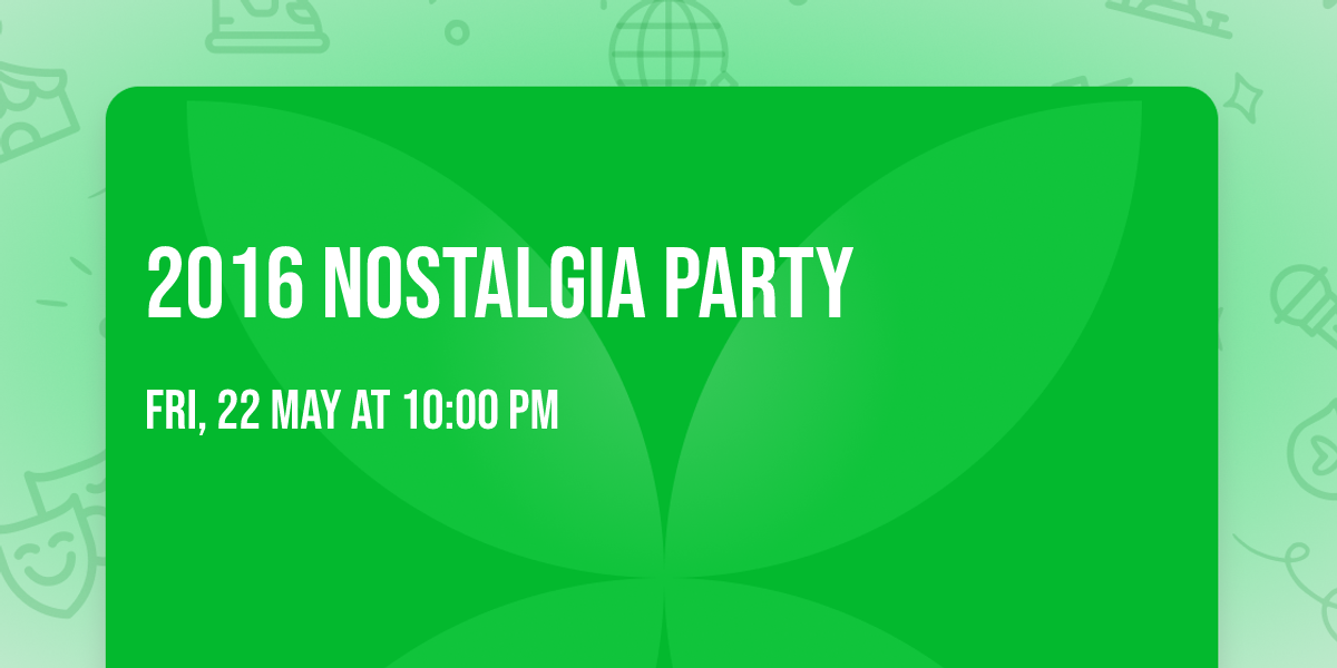 2016 Nostalgia Party