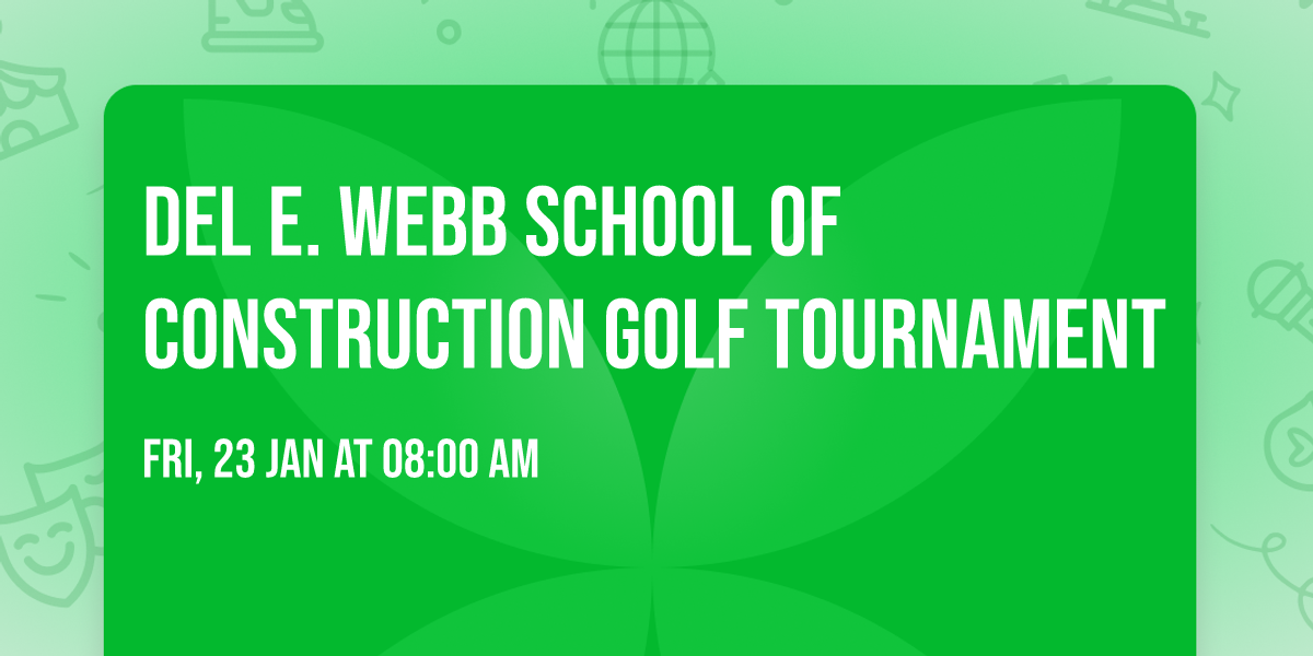 Del E. Webb School of Construction Golf Tournament