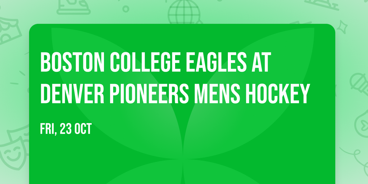 Boston College Eagles at Denver Pioneers Mens Hockey