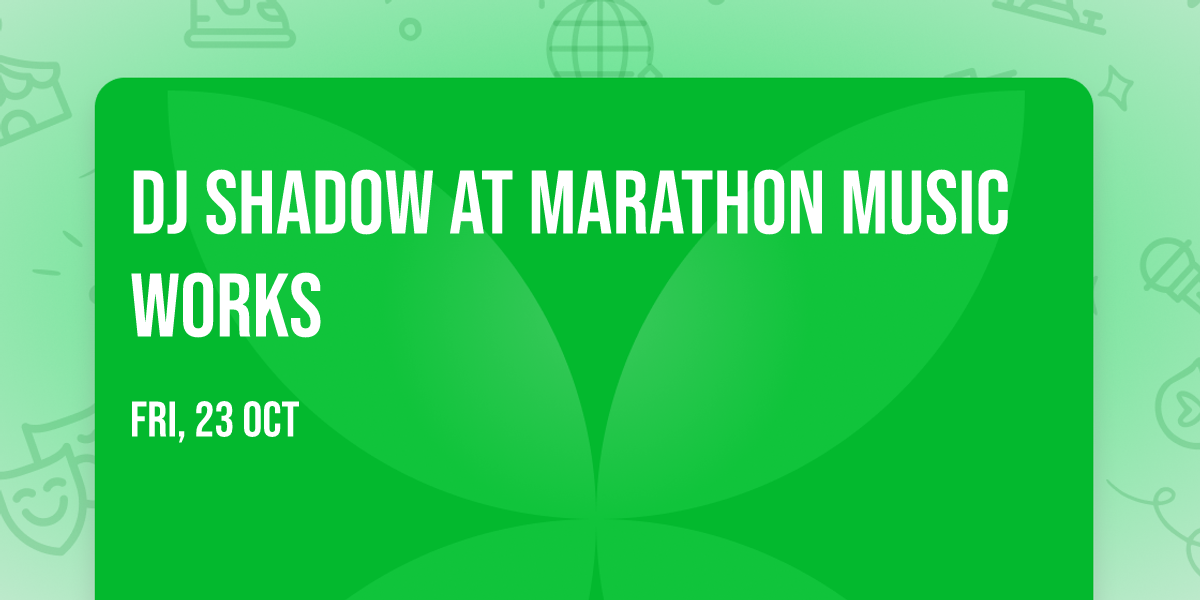 DJ Shadow at Marathon Music Works