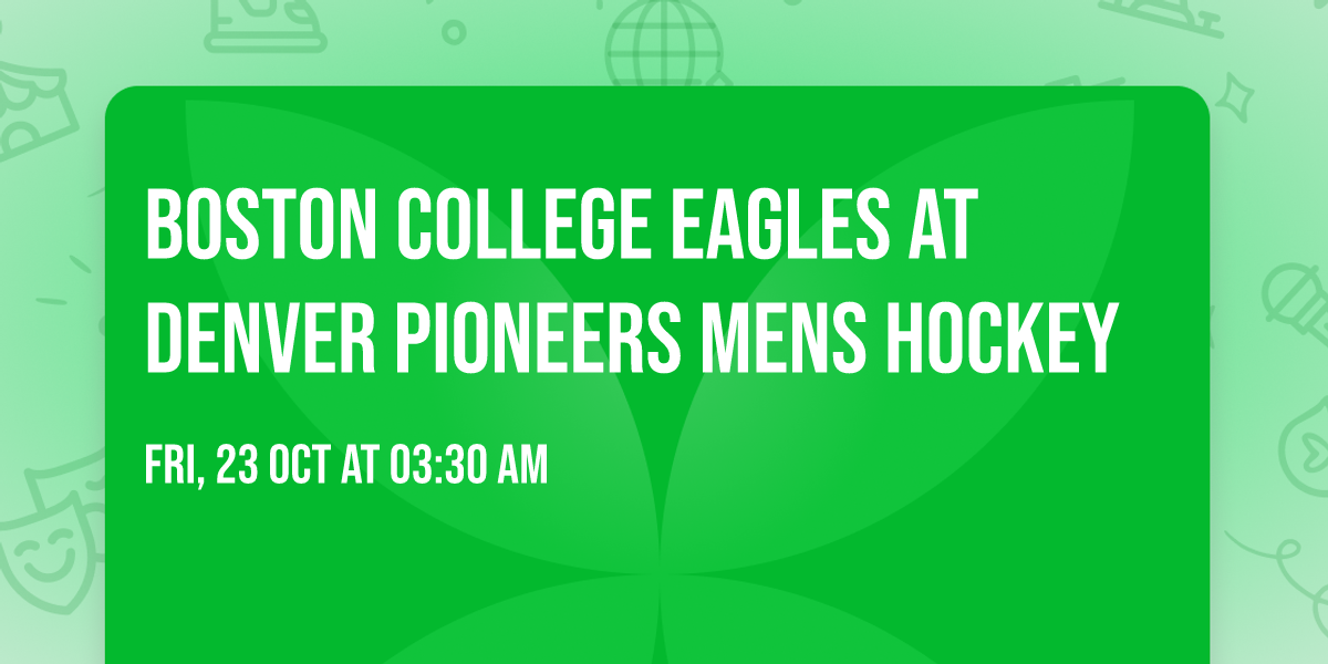 Boston College Eagles at Denver Pioneers Mens Hockey