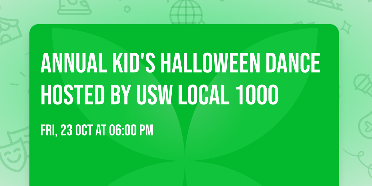 Annual Kid's Halloween Dance hosted by USW Local 1000