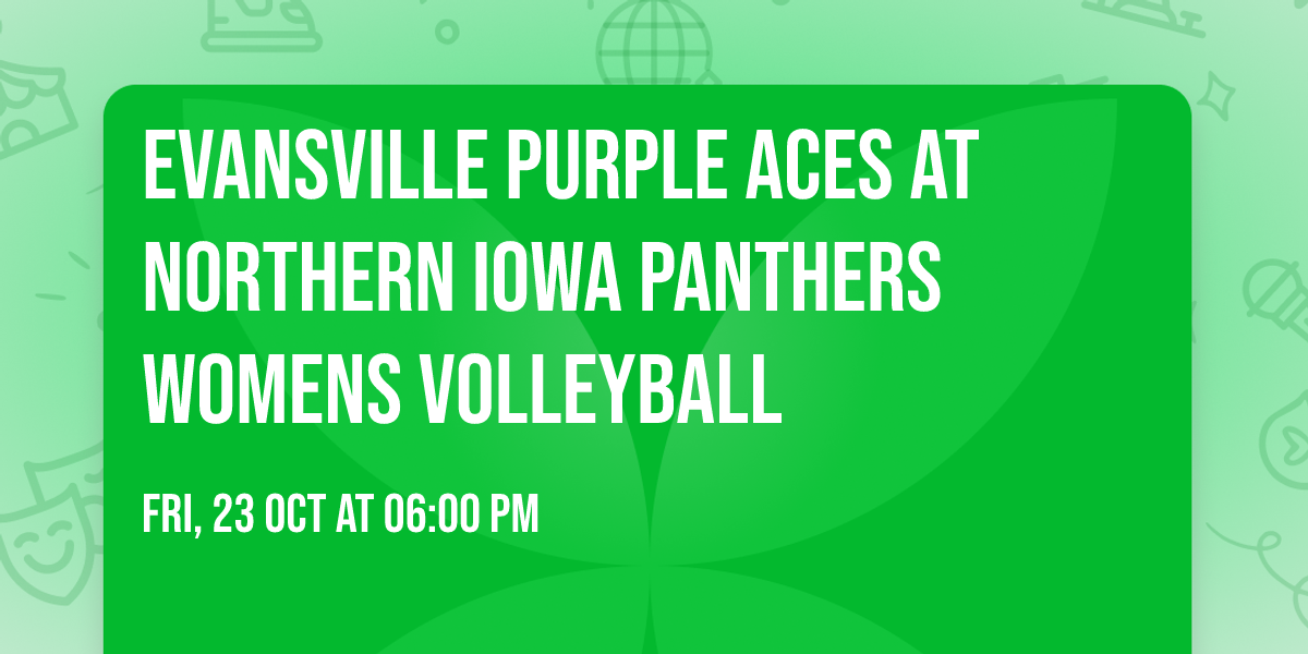 Evansville Purple Aces at Northern Iowa Panthers Womens Volleyball