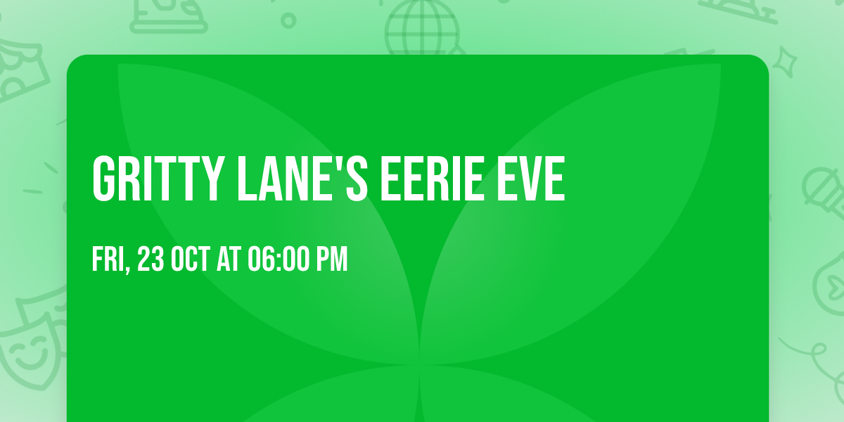 Gritty Lane's Eerie Eve