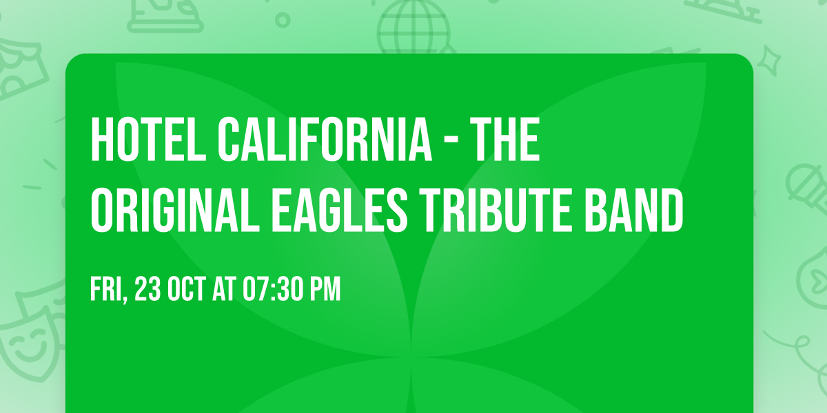 Hotel California - The Original Eagles Tribute Band