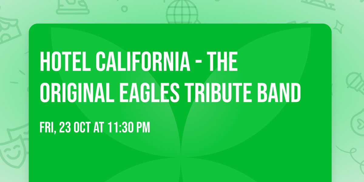 Hotel California - The Original Eagles Tribute Band