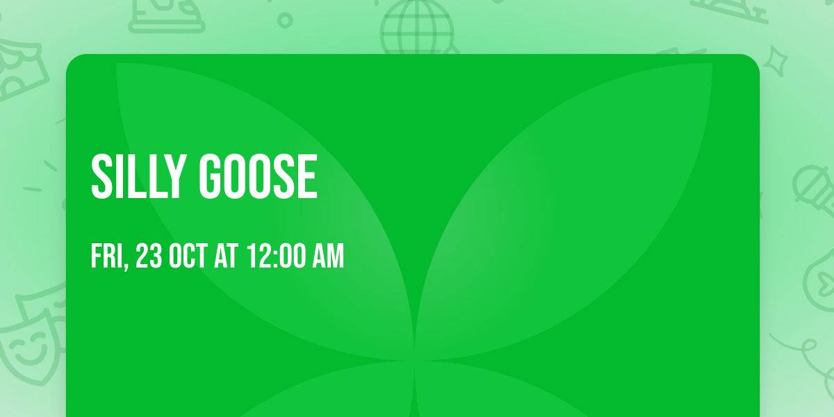 Silly Goose