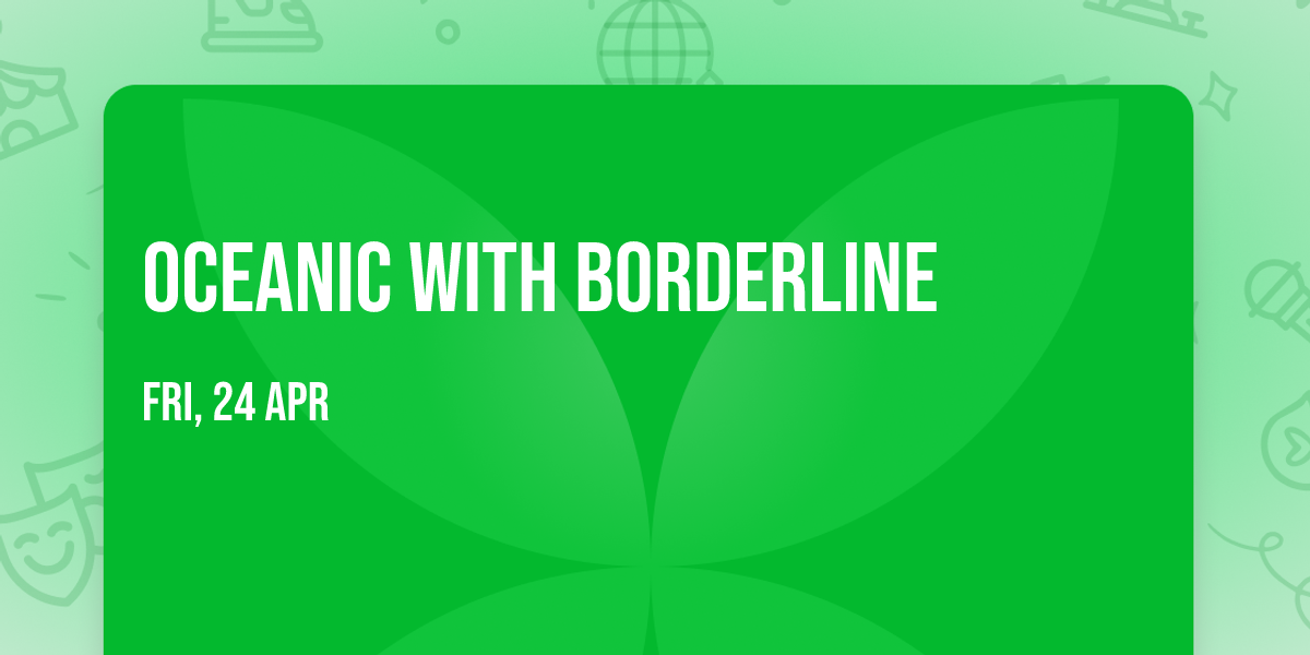 Oceanic with Borderline