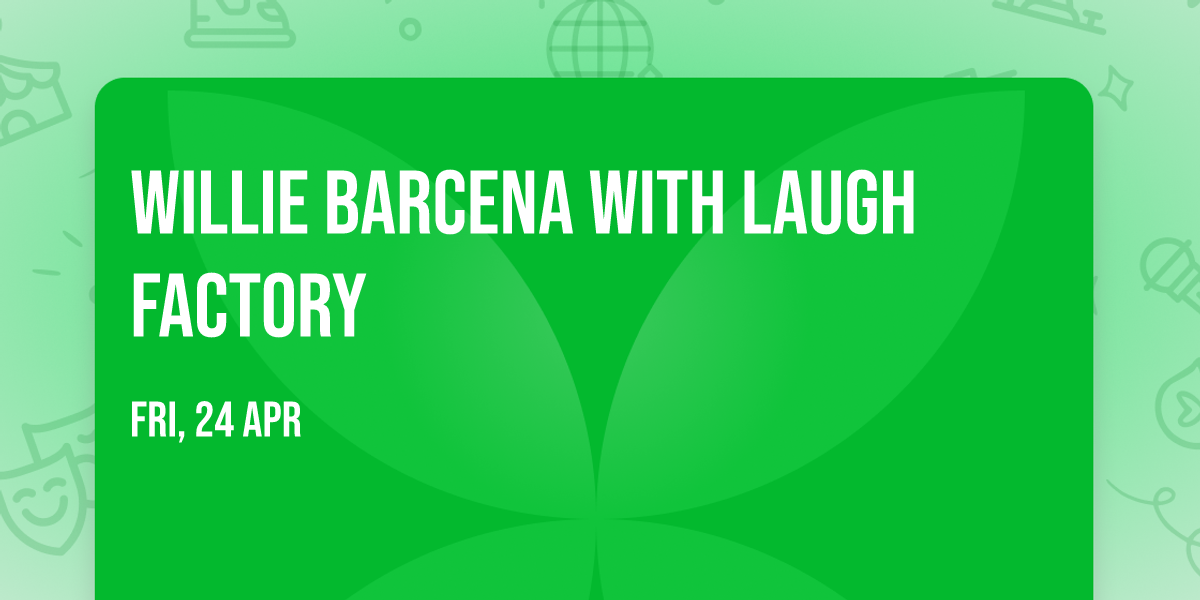 Willie Barcena with Laugh Factory