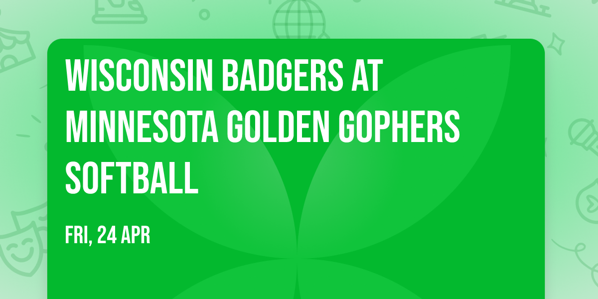 Wisconsin Badgers at Minnesota Golden Gophers Softball