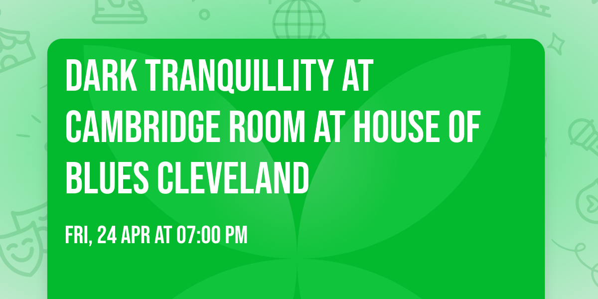 Dark Tranquillity at Cambridge Room at House of Blues Cleveland