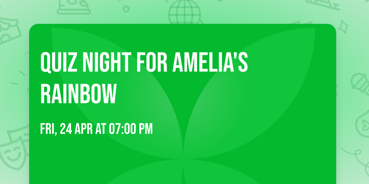 QUIZ NIGHT for Amelia's Rainbow 