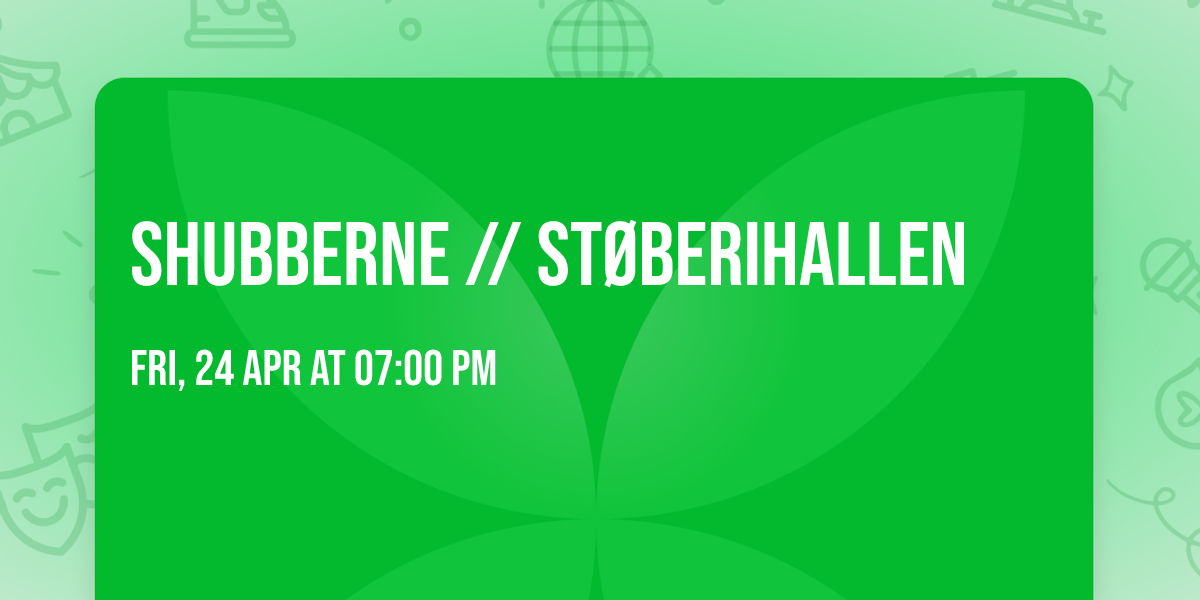 Shubberne \/\/ St\u00f8berihallen