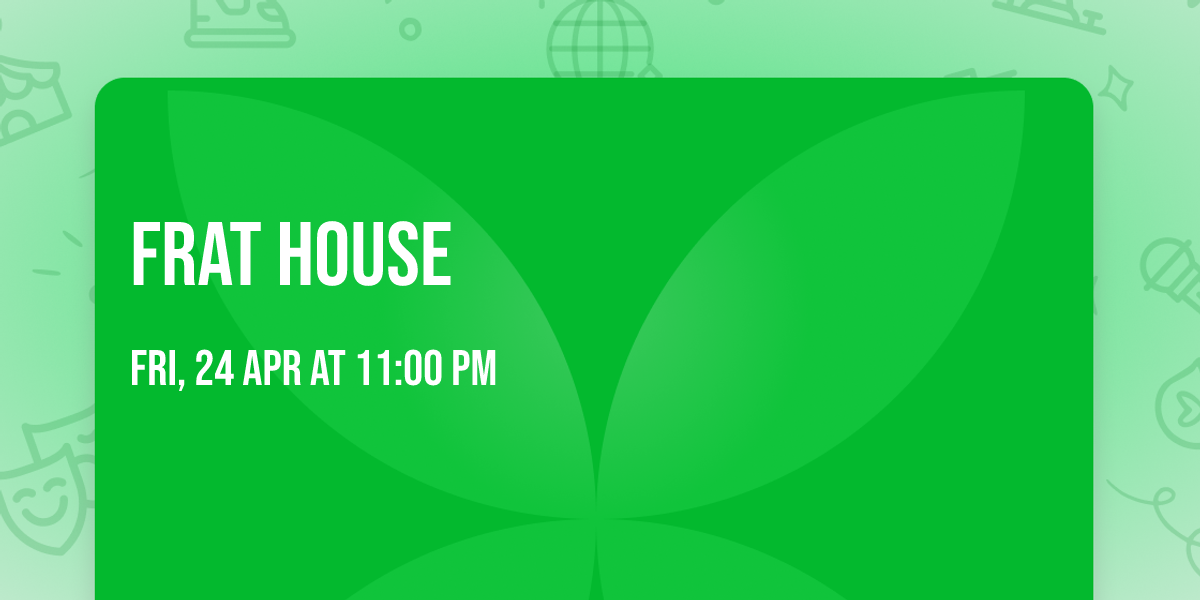 Frat House