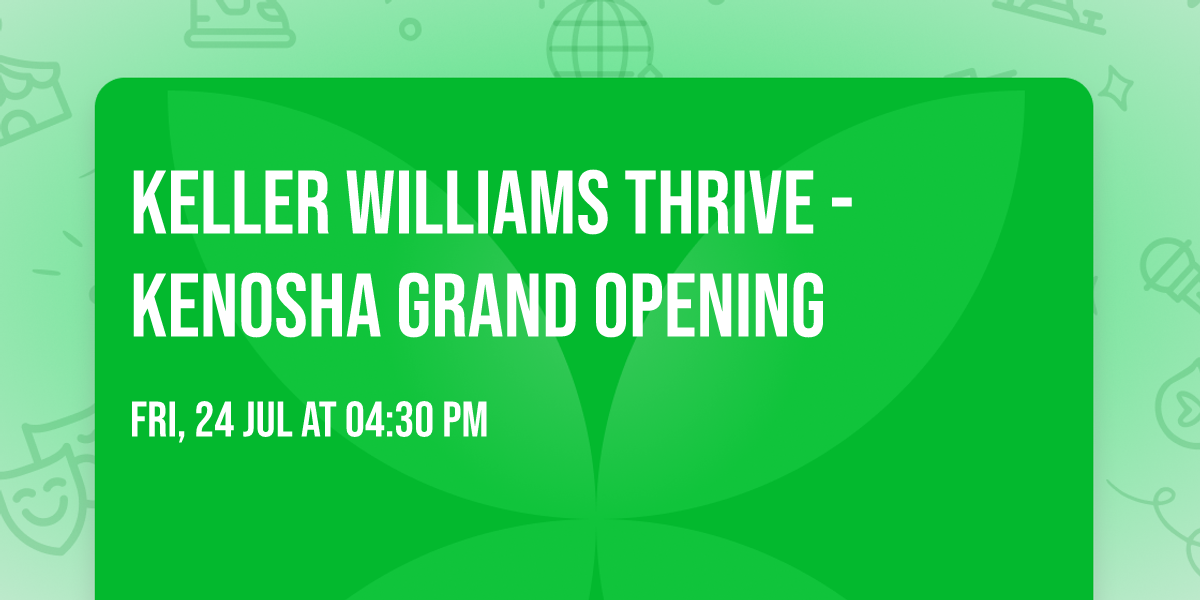 Keller Williams Thrive - Kenosha Grand Opening