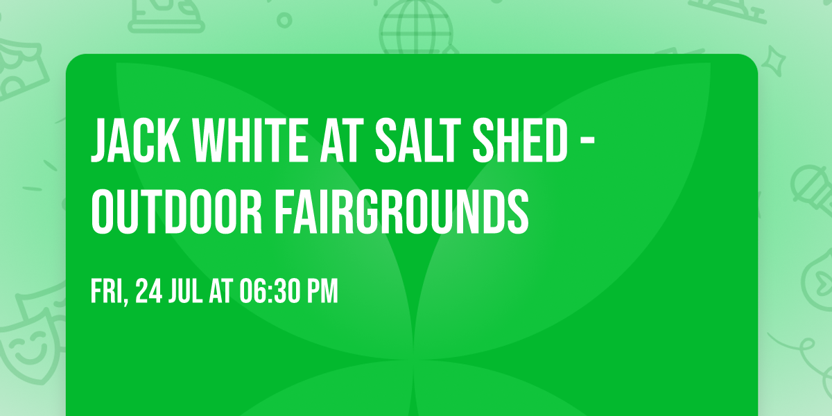 Jack White at Salt Shed - Outdoor Fairgrounds