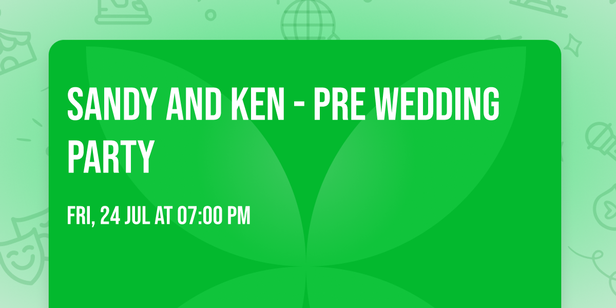 Sandy and Ken - Pre Wedding Party