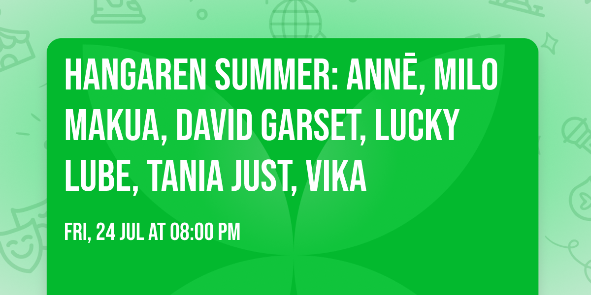 Hangaren Summer: ANN\u0112, Milo Makua, David Garset, Lucky Lube, Tania Just, Vika