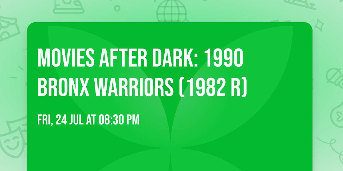 Movies After Dark: 1990 Bronx Warriors (1982 R)