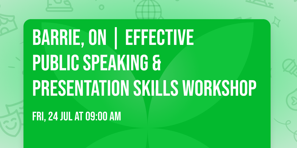 Barrie, ON | Effective Public Speaking & Presentation Skills Workshop