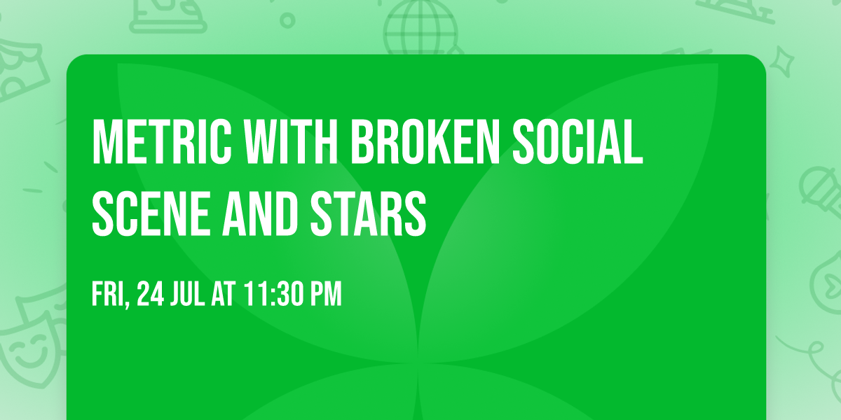 Metric with Broken Social Scene and Stars