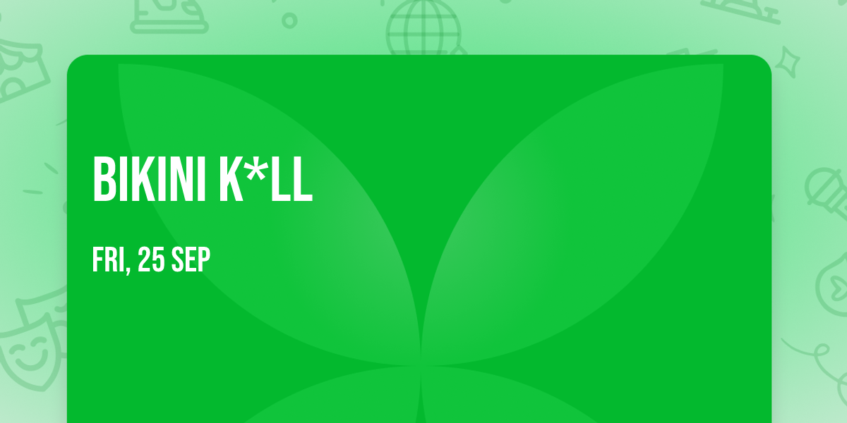Bikini K*ll