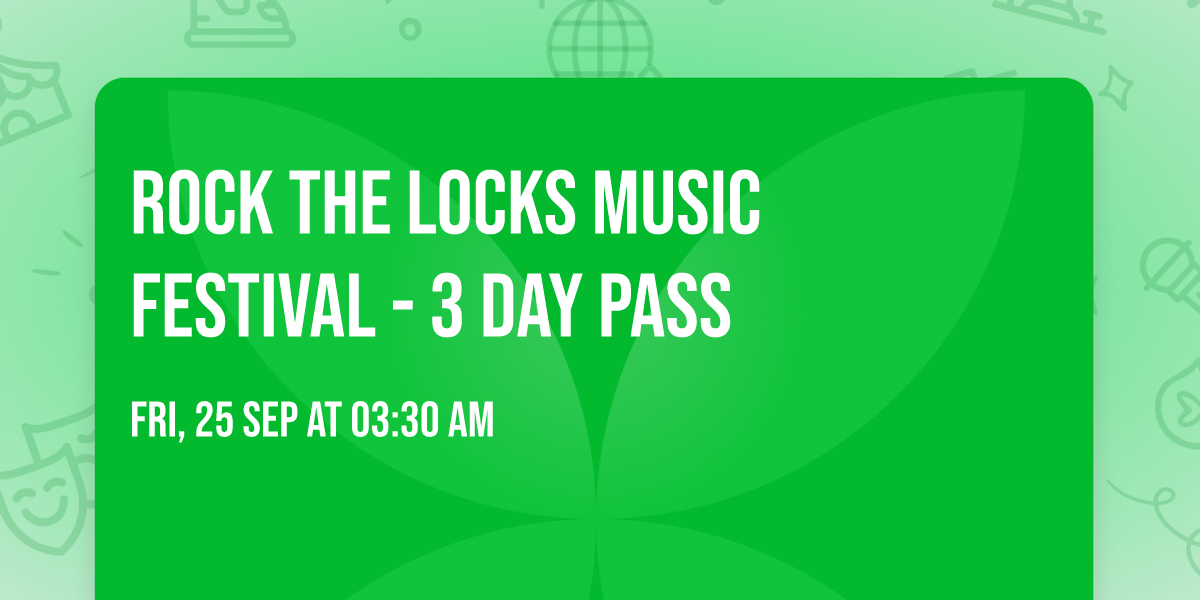 Rock The Locks Music Festival - 3 Day Pass