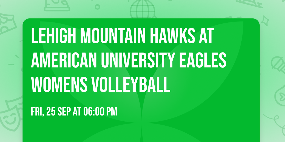 Lehigh Mountain Hawks at American University Eagles Womens Volleyball