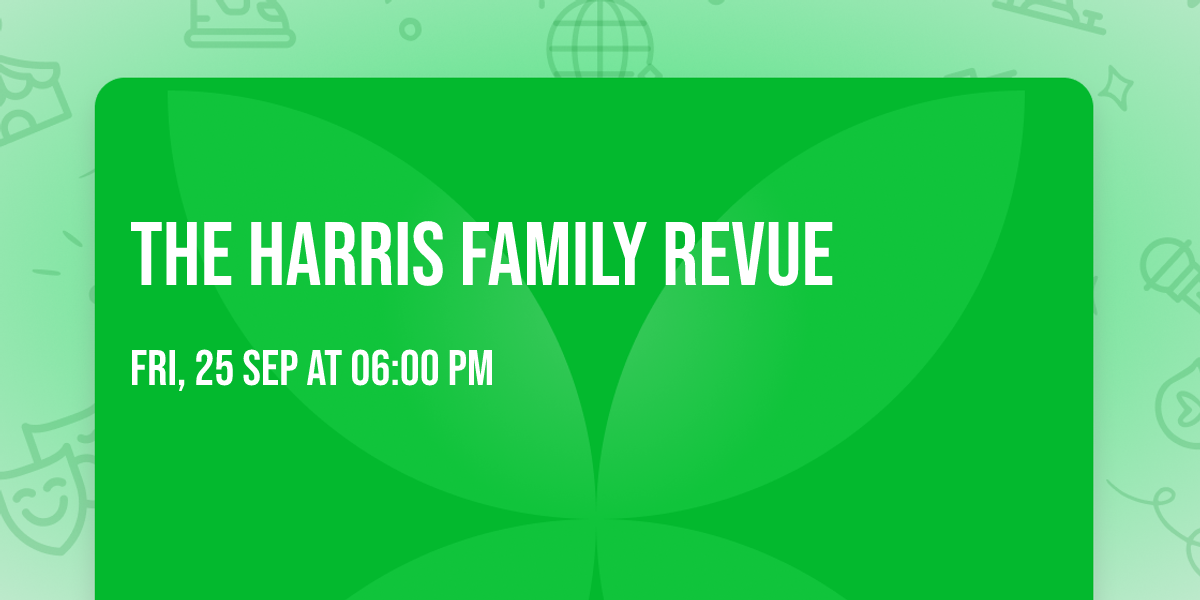 The Harris Family Revue