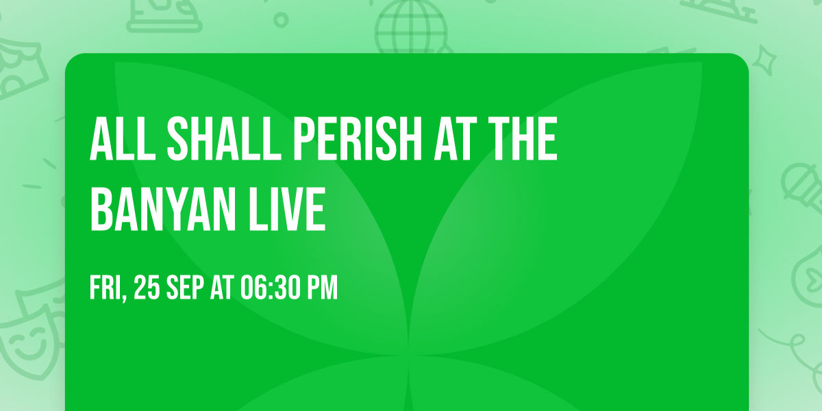 All Shall Perish at The Banyan Live