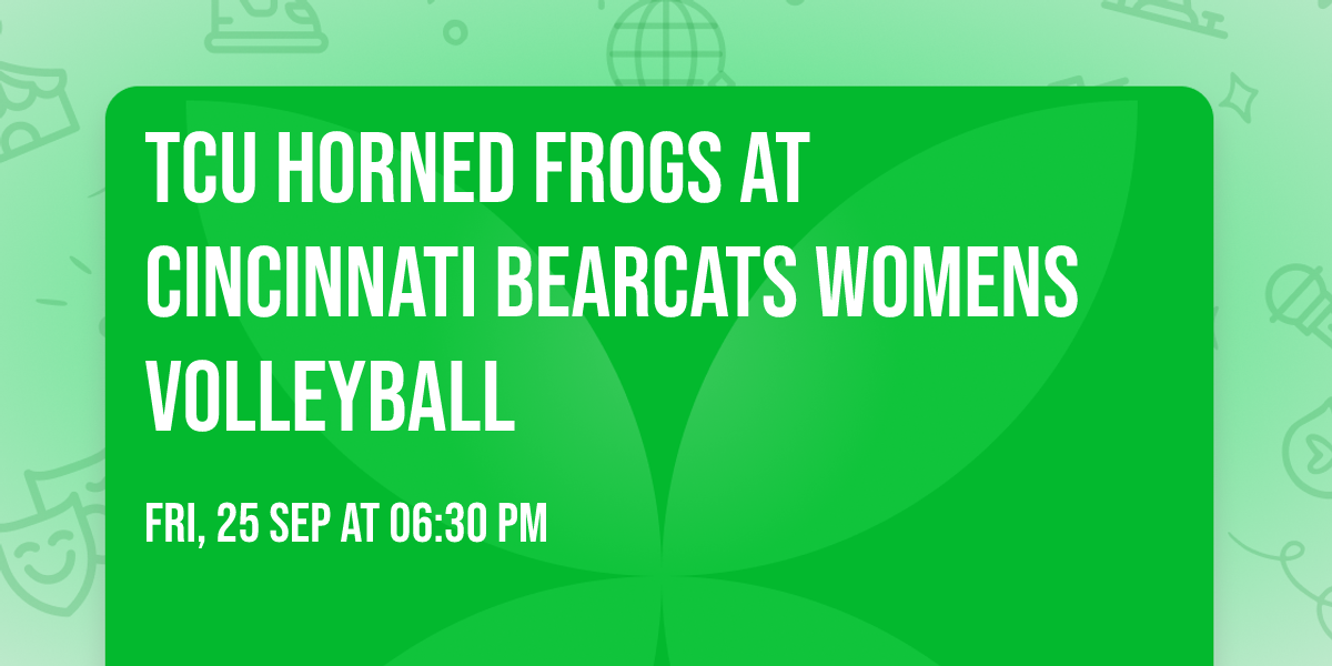 TCU Horned Frogs at Cincinnati Bearcats Womens Volleyball
