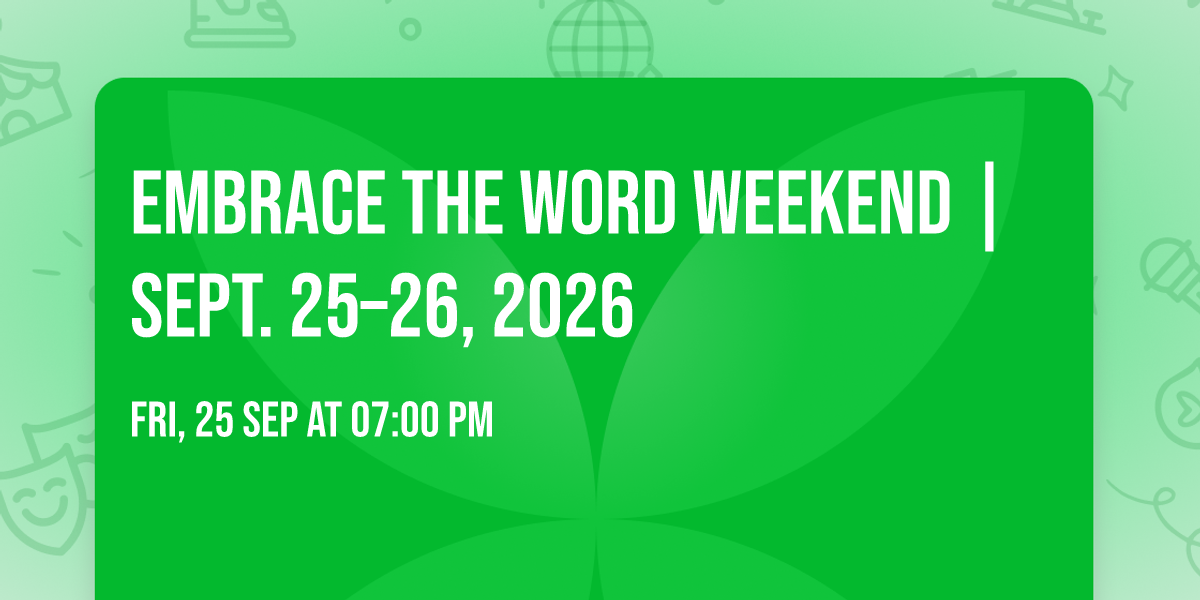 Embrace the Word Weekend | Sept. 25\u201326, 2026