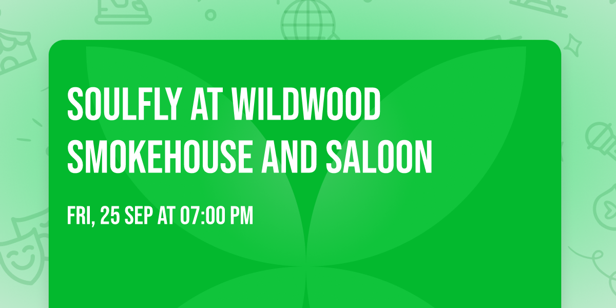 Soulfly at Wildwood Smokehouse and Saloon
