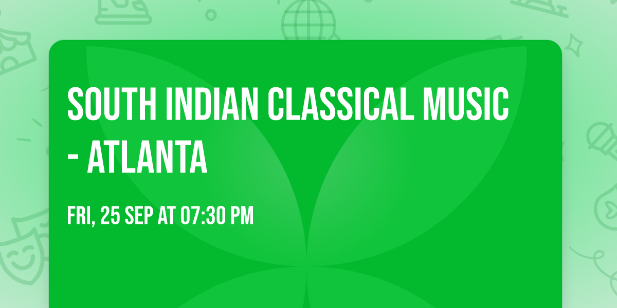 South Indian Classical Music - Atlanta