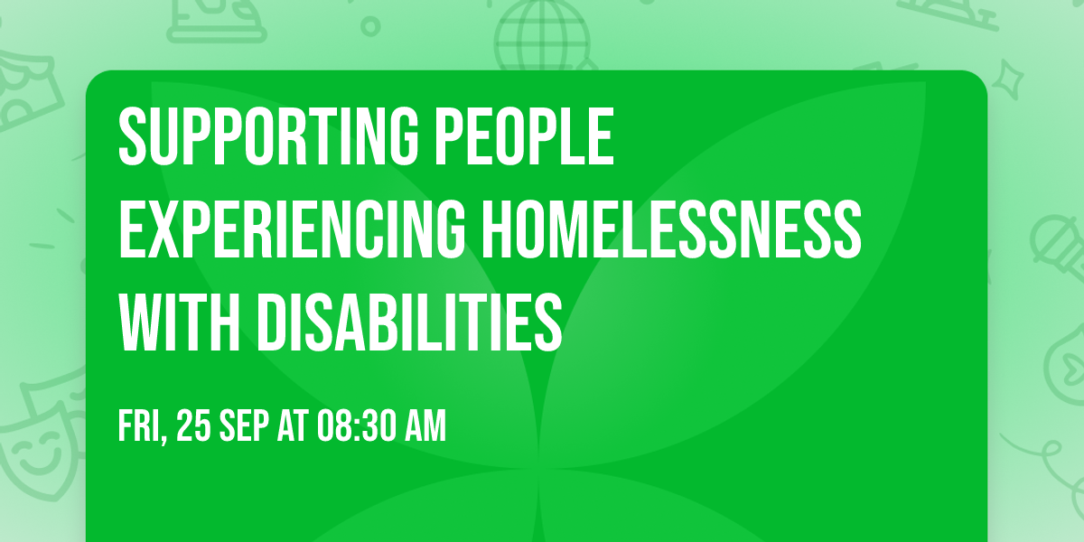 Supporting People Experiencing Homelessness with Disabilities