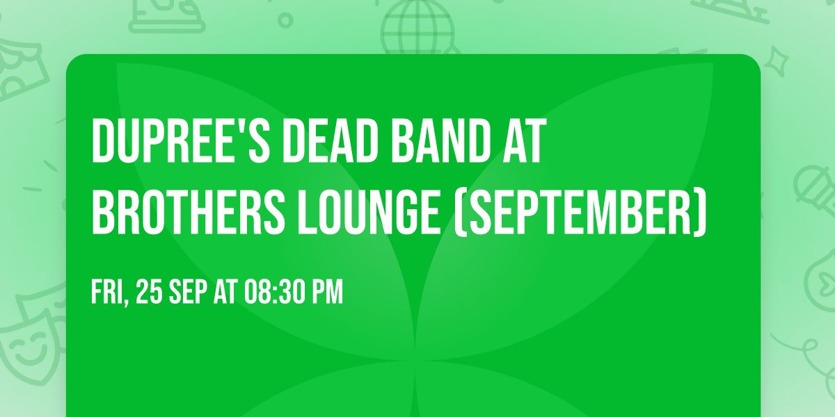 Dupree's Dead Band at Brothers Lounge (September)