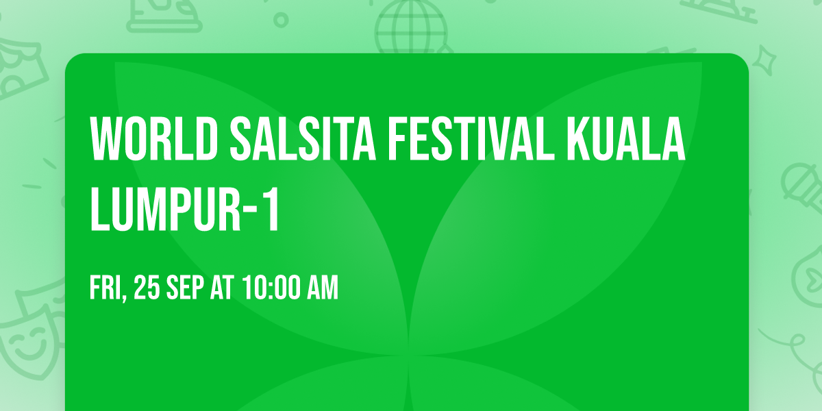 WORLD SALSITA FESTIVAL KUALA LUMPUR-1