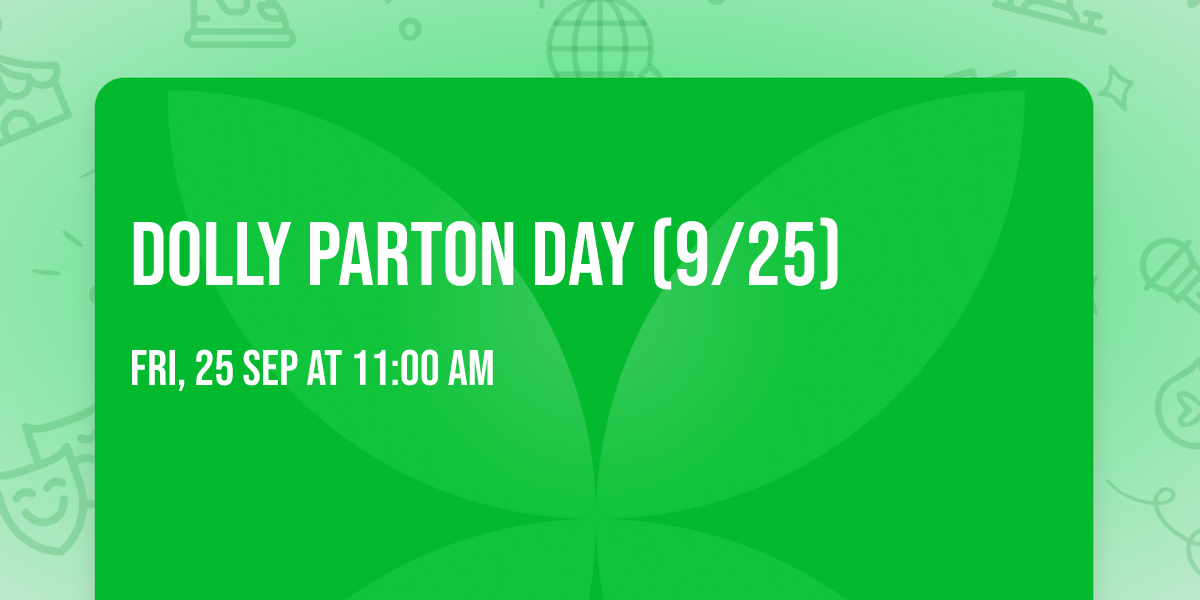 Dolly Parton Day (9\/25)