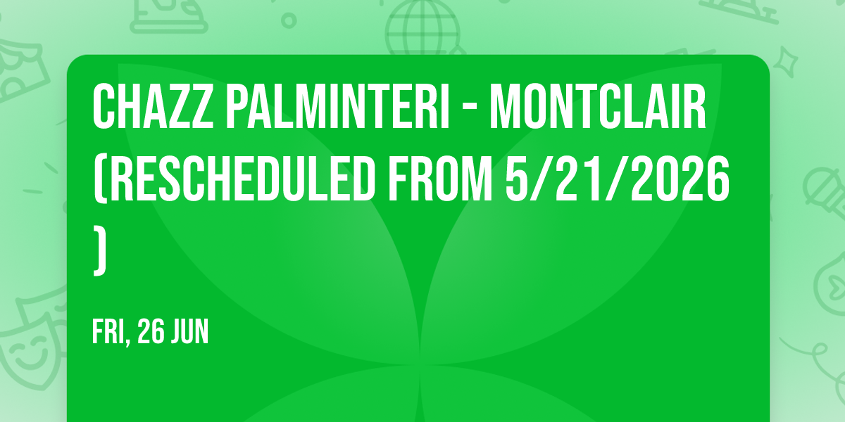 Chazz Palminteri - Montclair (Rescheduled from 5\/21\/2026)