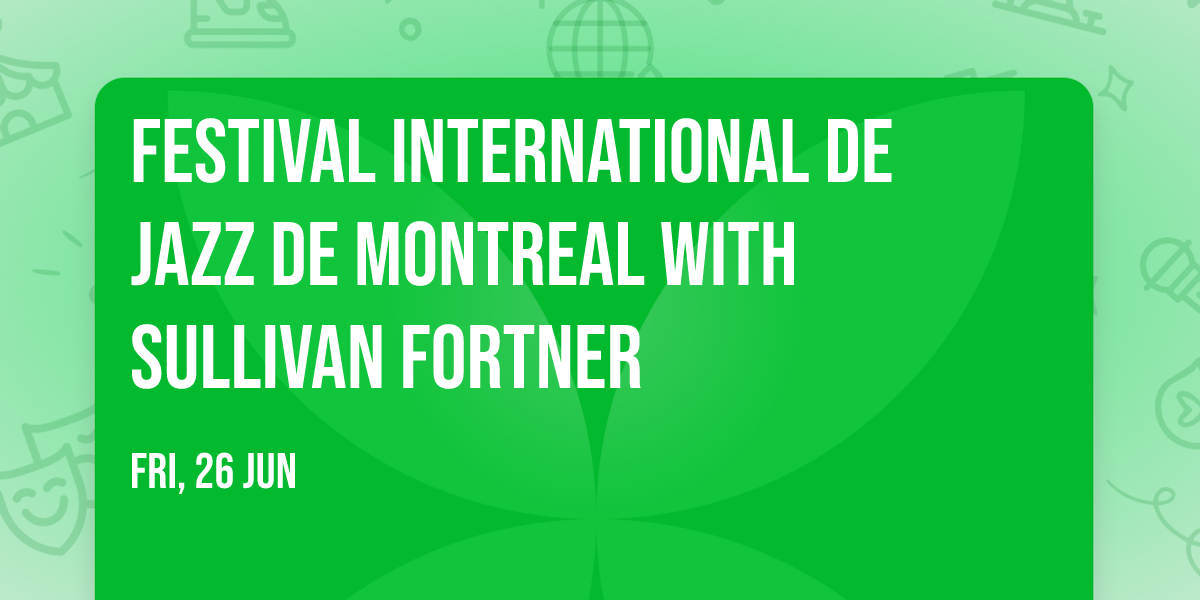 Festival International De Jazz De Montreal with Sullivan Fortner