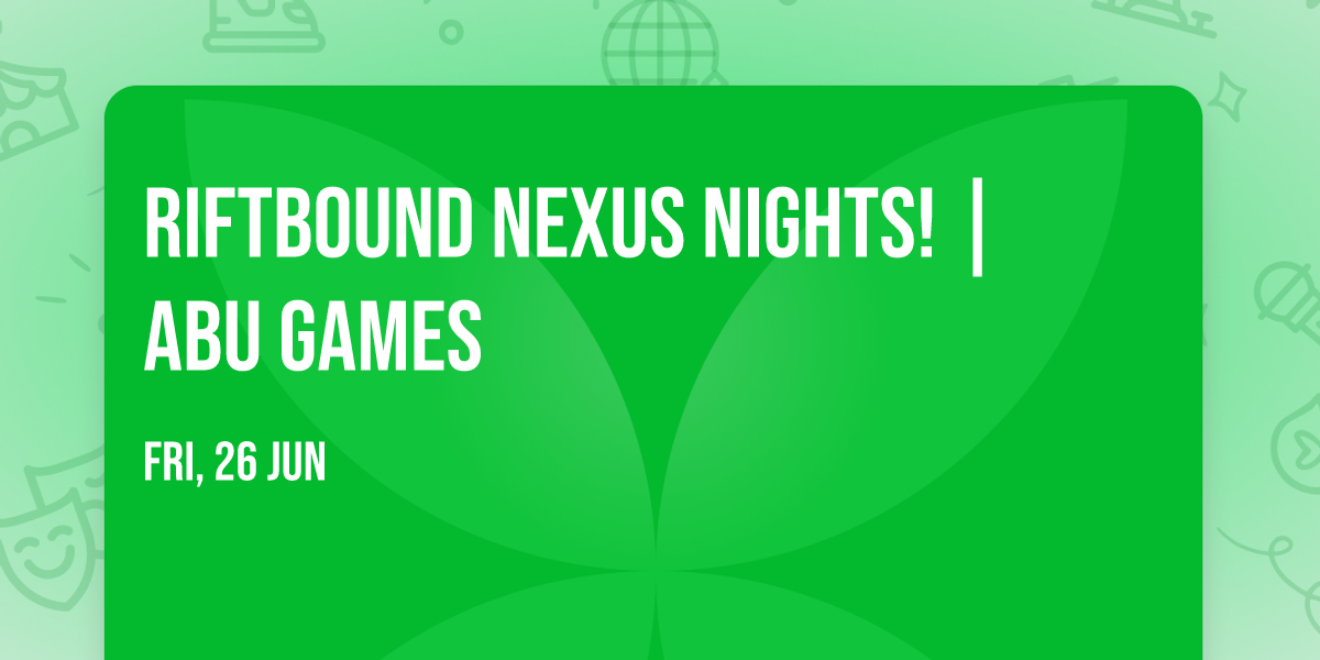 Riftbound Nexus Nights! | ABU Games