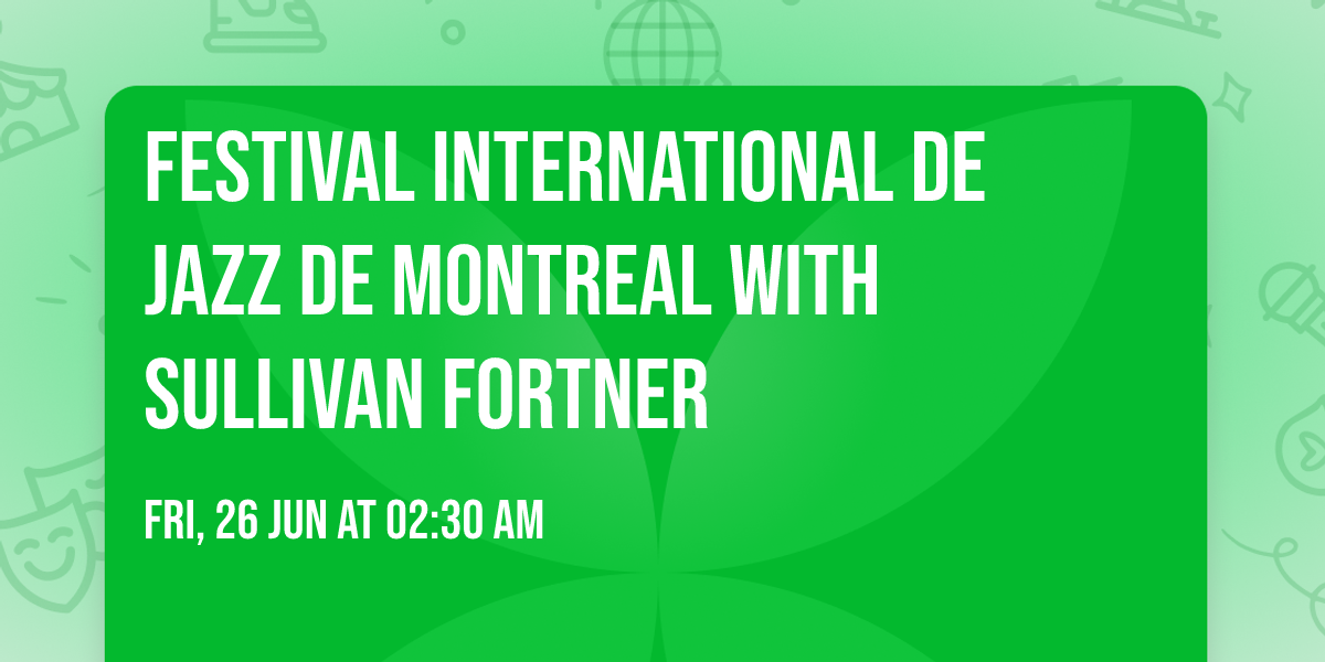 Festival International De Jazz De Montreal with Sullivan Fortner