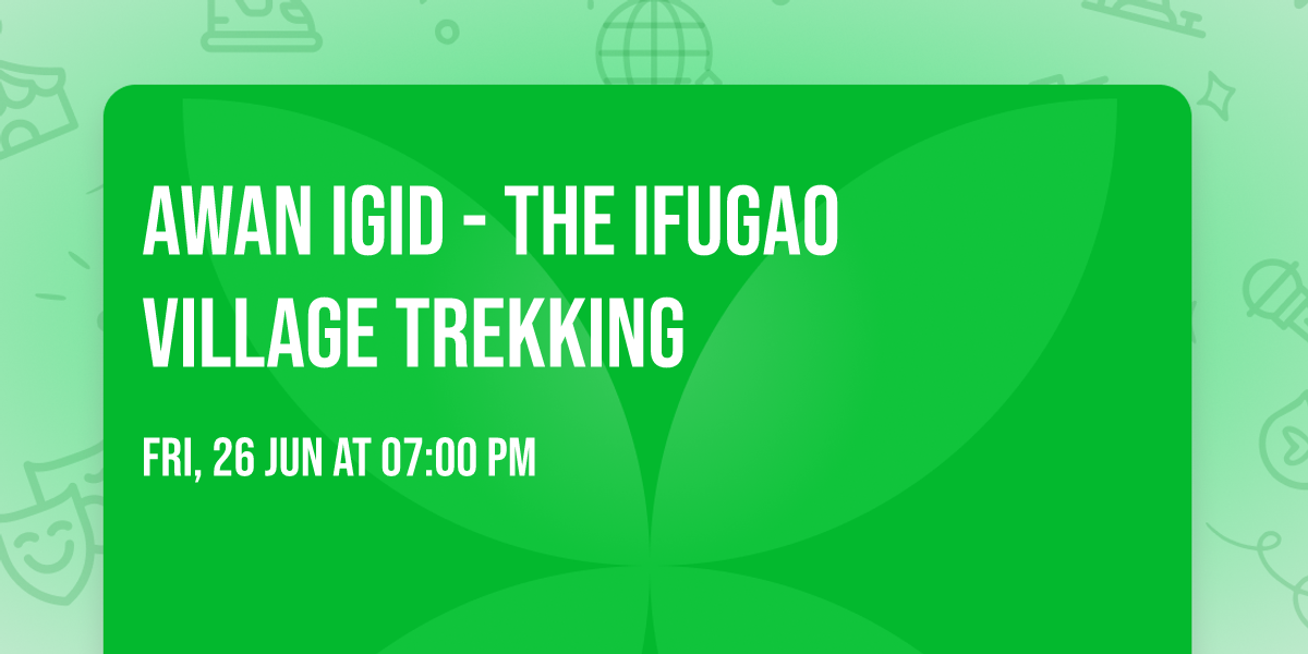 AWAN IGID - The Ifugao Village Trekking